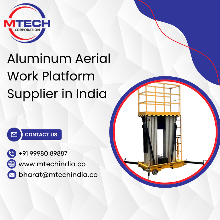 Aluminum Aerial Work Platform Supplier in India
