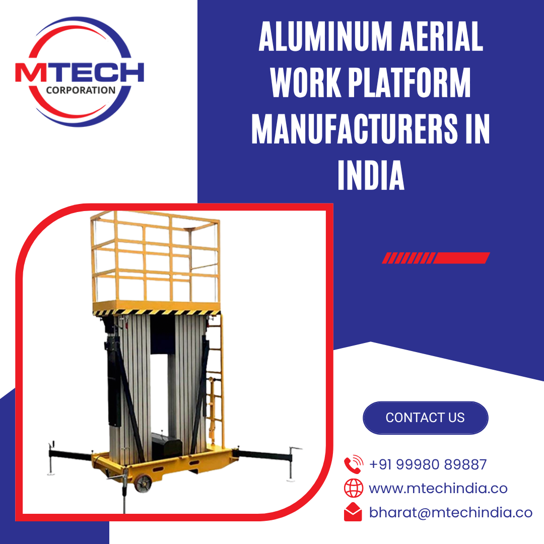 Aluminum Aerial Work Platform Manufacturers in India