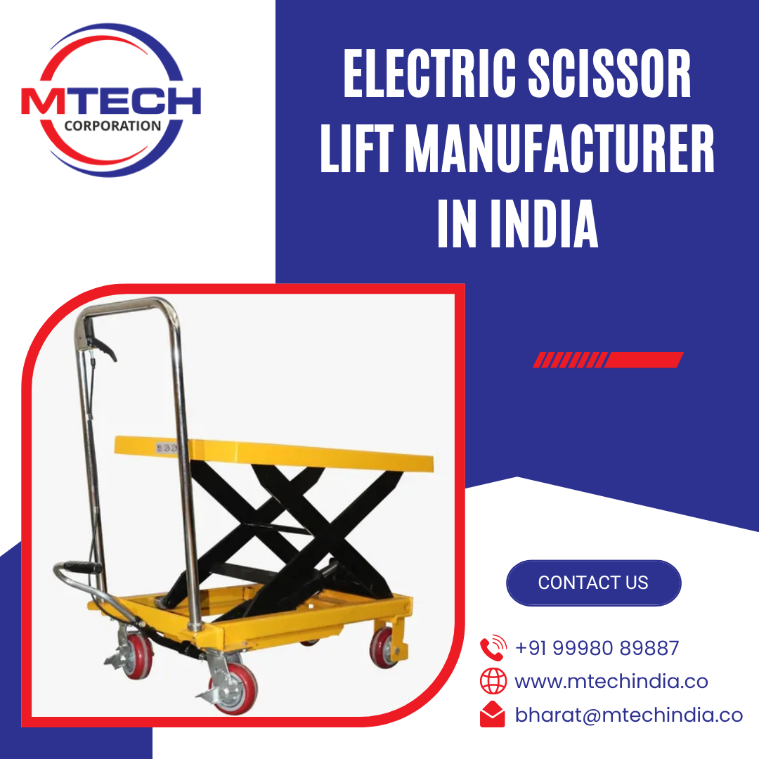 Electric Scissor Lift Manufacturer in India