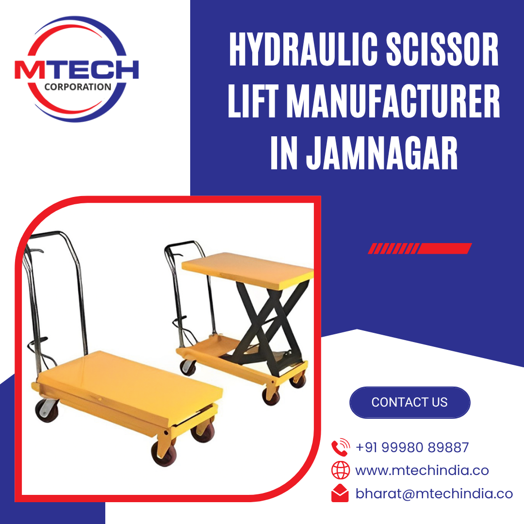 Hydraulic Scissor Lift Manufacturer in Jamnagar
