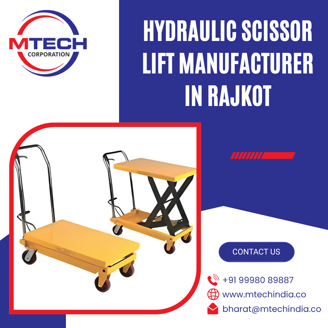 Hydraulic Scissor Lift Manufacturer in Rajkot