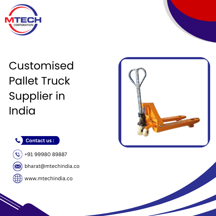 Customised Pallet Truck Supplier in India