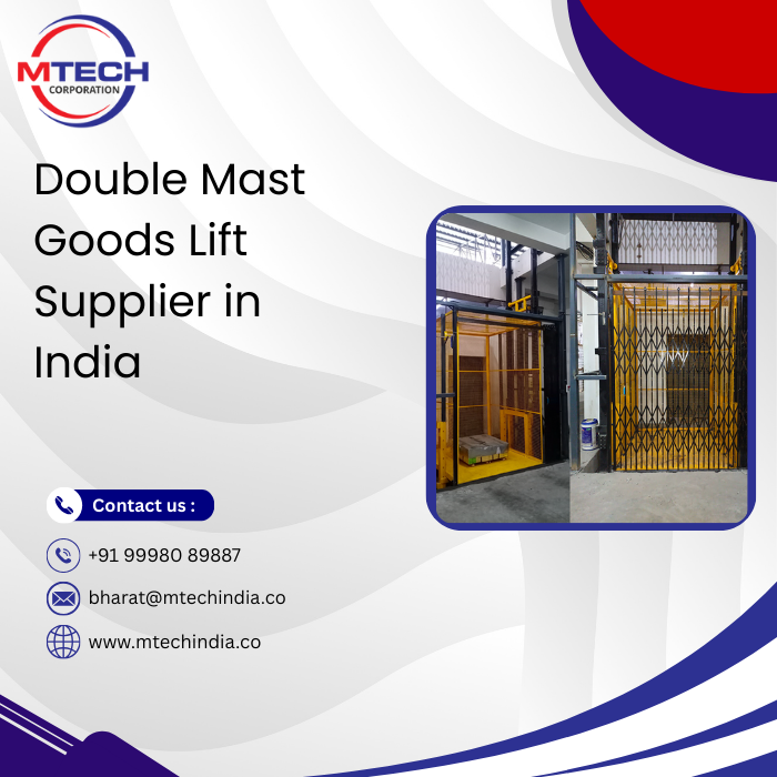 Double Mast Goods Lift Supplier in India
