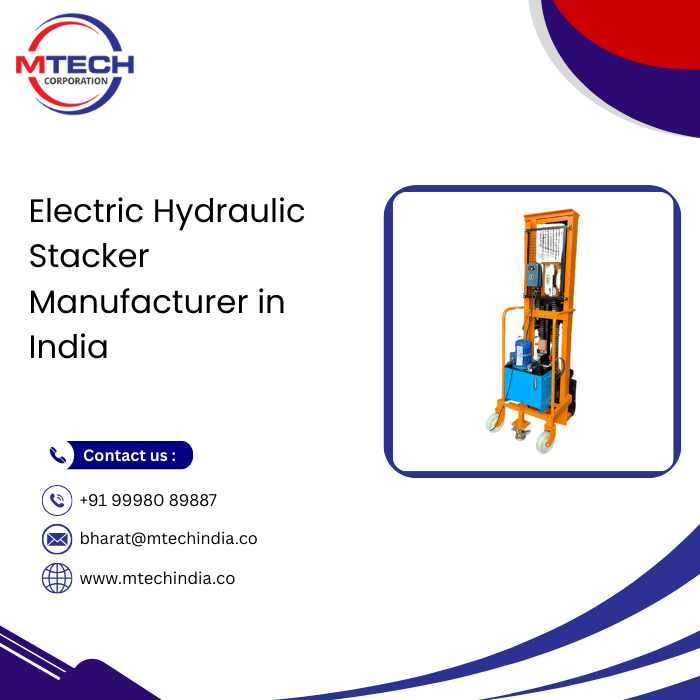 Electric Hydraulic Stacker Manufacturer in India