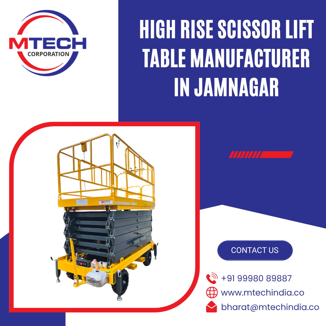 High Rise Scissor Lift Table Manufacturer in Jamnagar