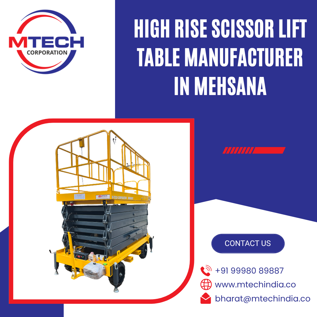 High Rise Scissor Lift Table Manufacturer in Mehsana