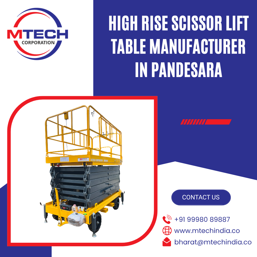 High Rise Scissor Lift Table Manufacturer in Pandesarad