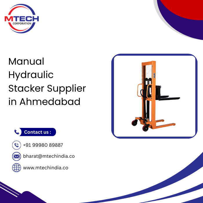 Manual Hydraulic Stacker Supplier in Ahmedabad