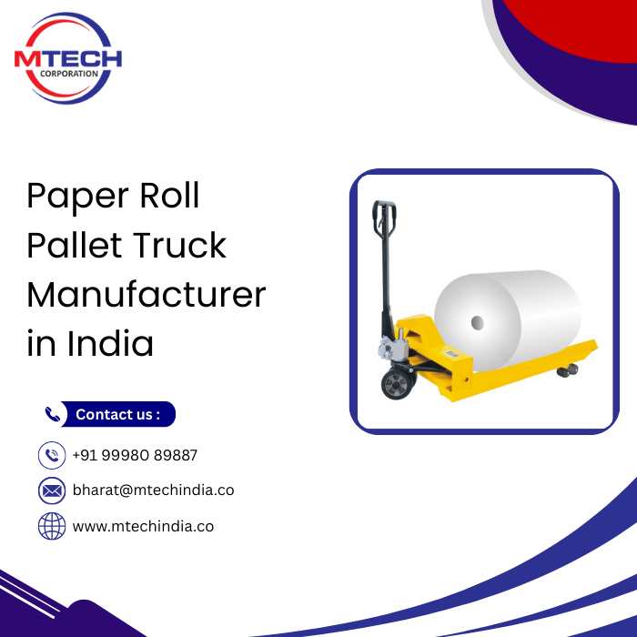 Paper Roll Pallet Truck Manufacturer in India