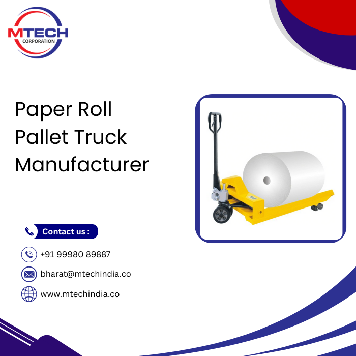 Paper Roll Pallet Truck Manufacturer