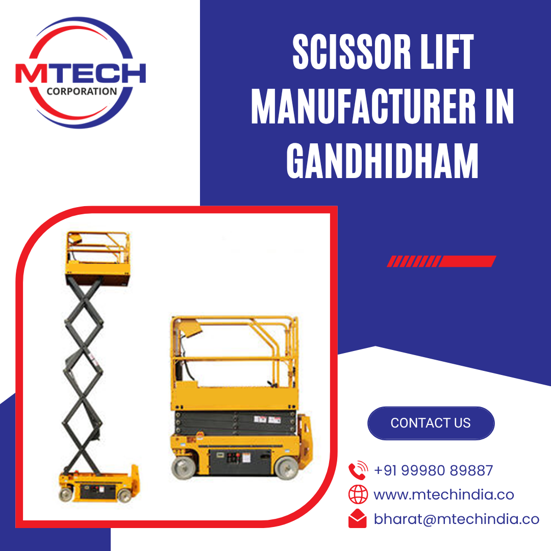 Scissor Lift Manufacturer in Gandhidham