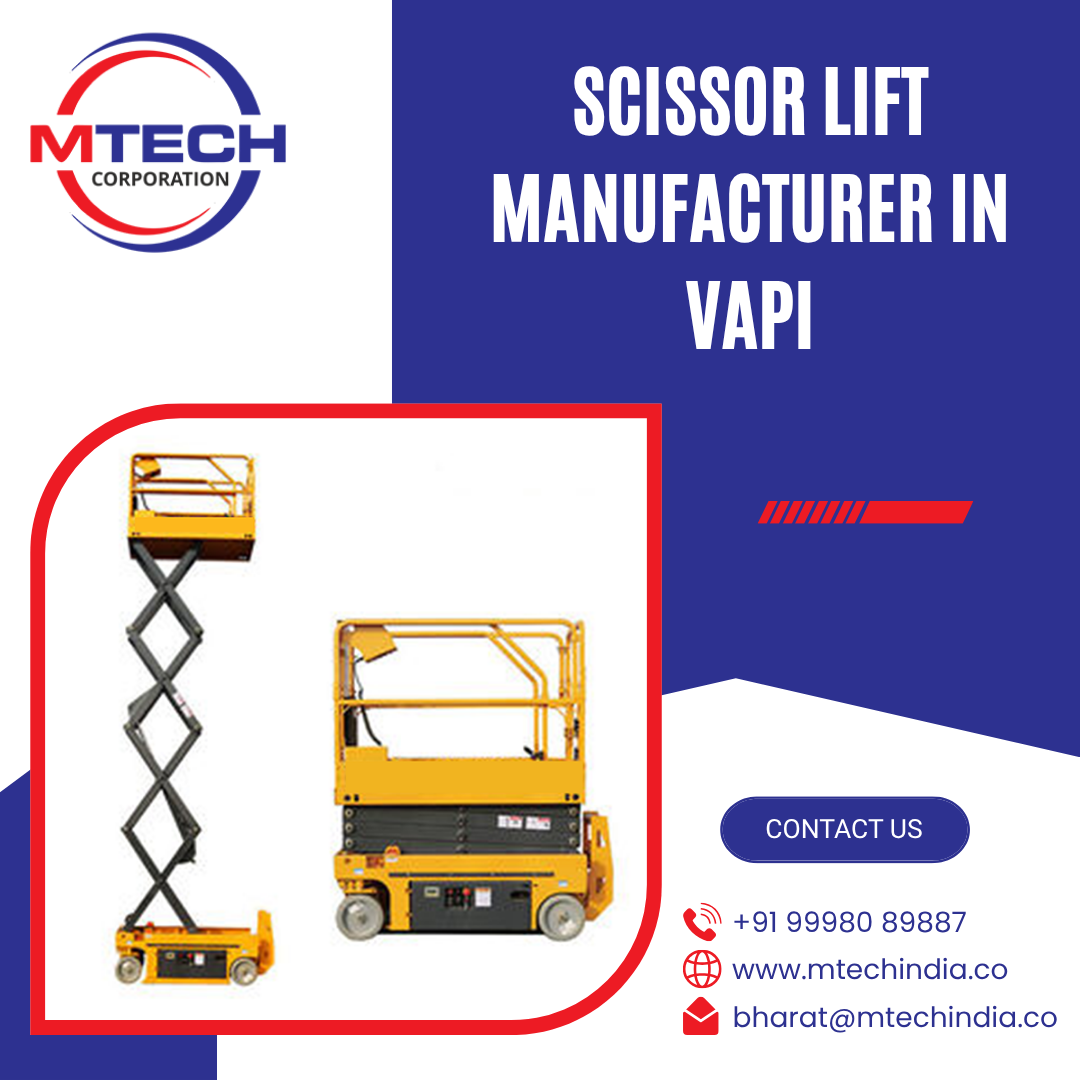 Scissor Lift Manufacturer in Vapi